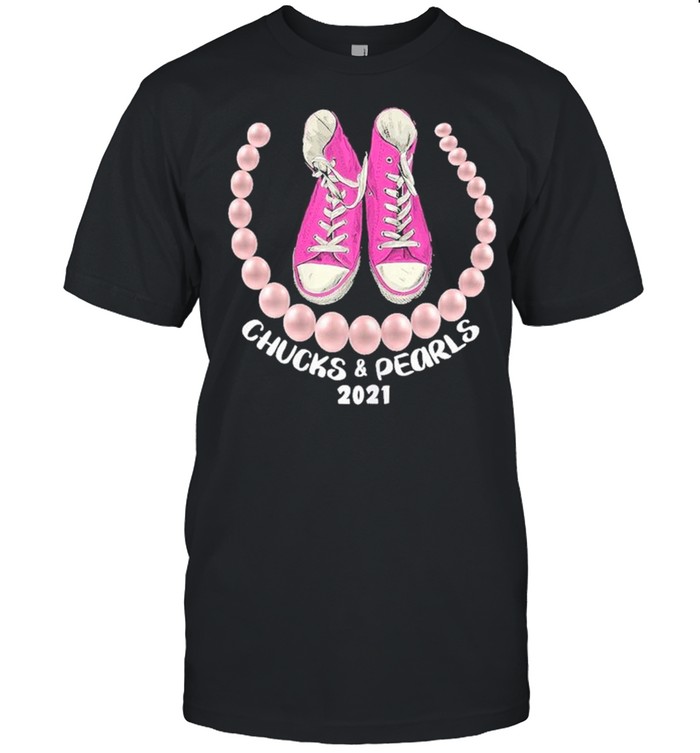 Chucks and Pearls 2021 shirt