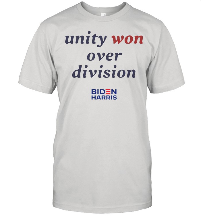 Unity Won Over Division Biden Harris shirt