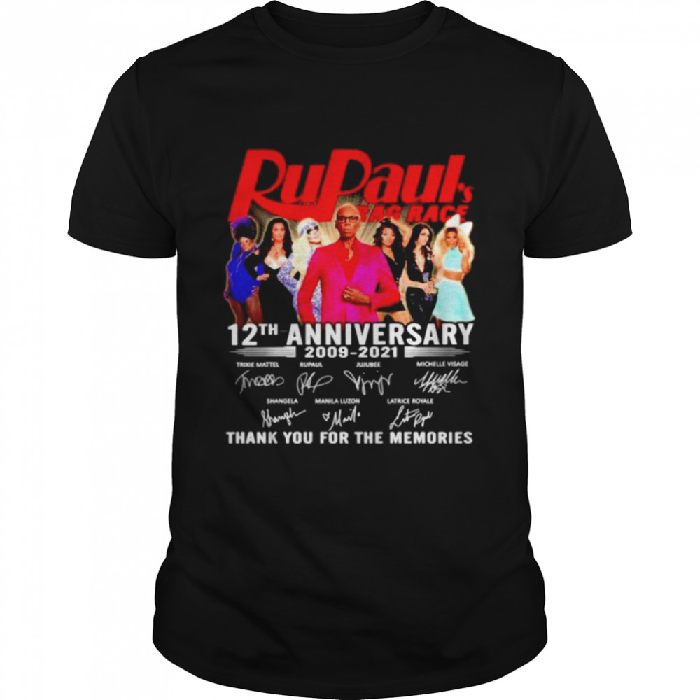 Rupaul Bag Race 12th anniversary 2009 2021 thank you for the memories signatures shirt