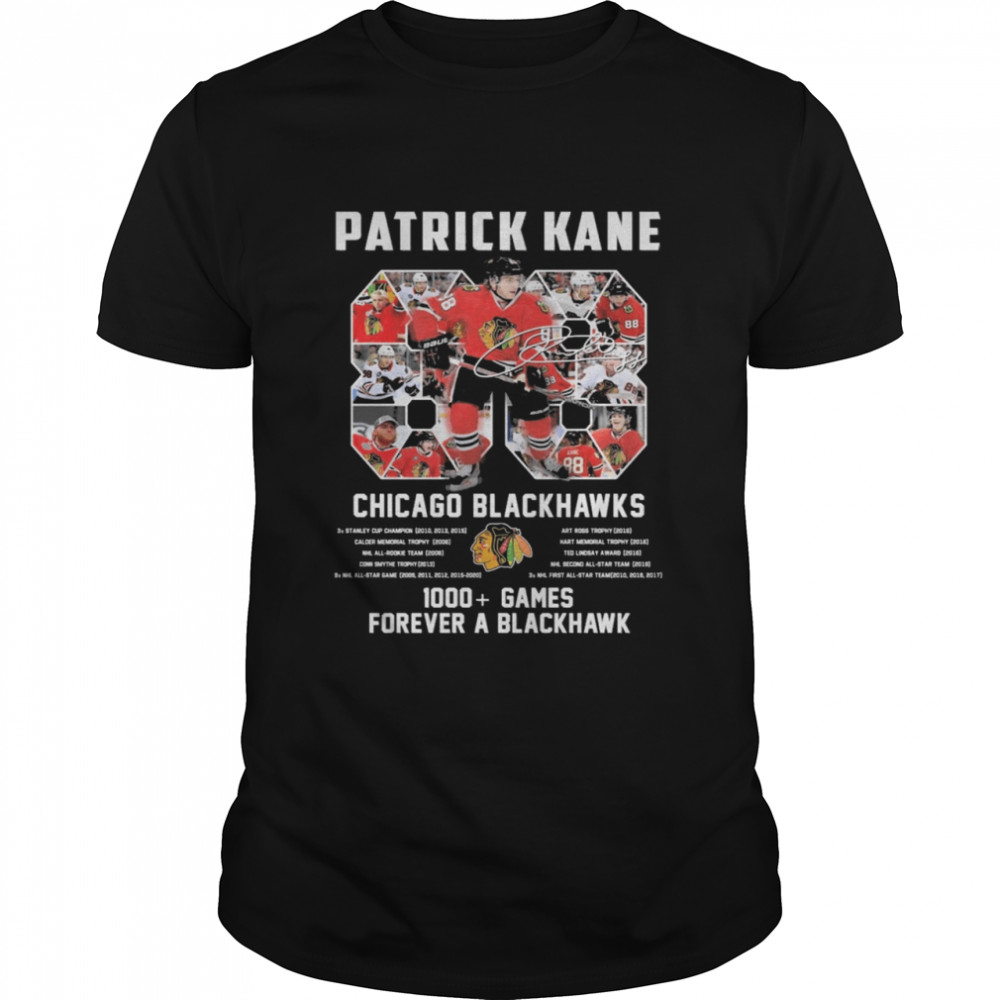 88 Patrick Kane Chicago Blackhawks 1000 games forever a Blackhawk shirt