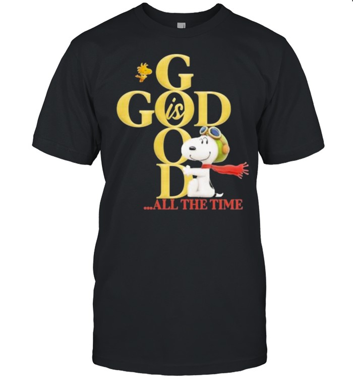 God Is Good All The Time Snoopy Shirt