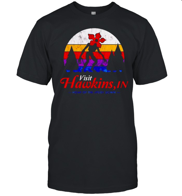 Visit Hawkins in home of the upside down shirt Visit Hawkins in home of the upside down shirt