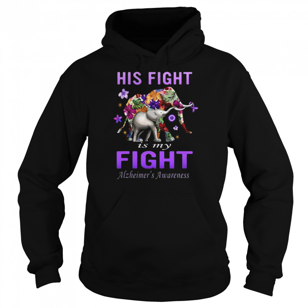 Alzheimer’s Awareness His Fight Is My Fight Purple Elephant T-shirt Unisex Hoodie