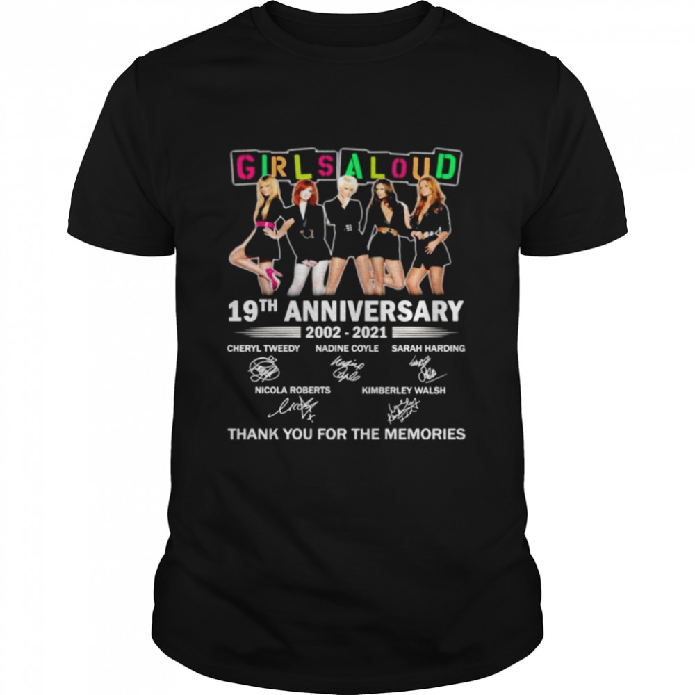 Girls Aloud 19th anniversary 2002 2021 thank you for the memories signatures shirt