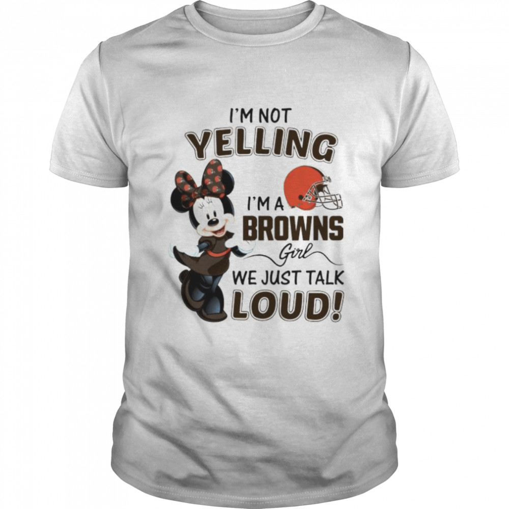 Minnie mouse I’m not yelling I’m a Browns girl shirt