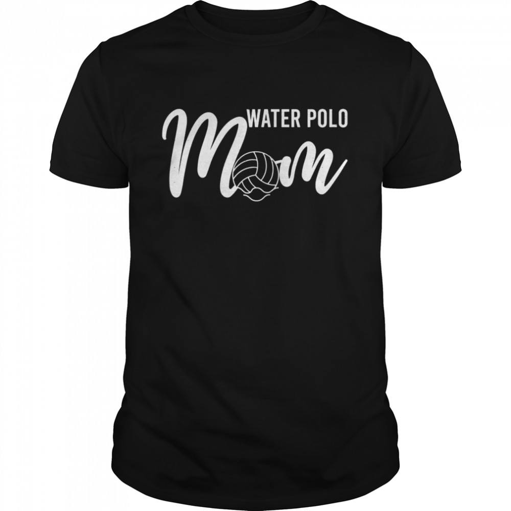 Water Polo Mom Mothers Day Sport Waterpolo Mum Shirt