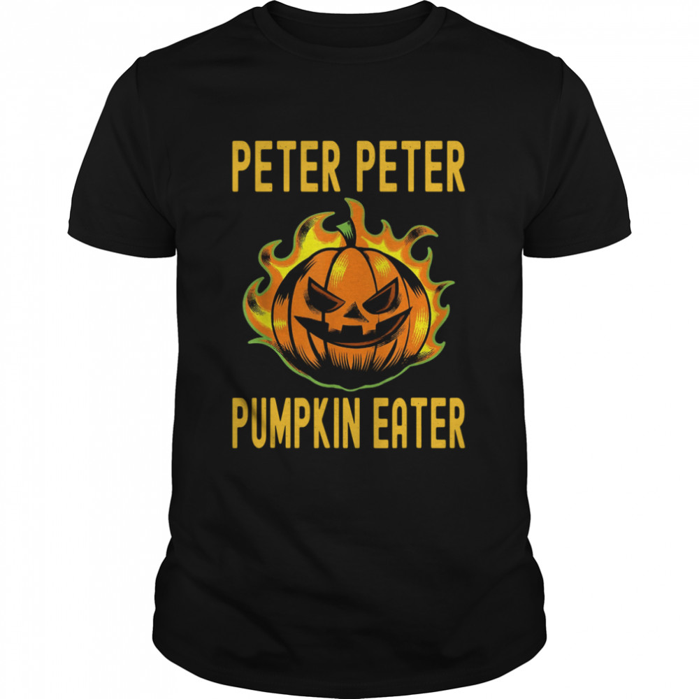 Peter peter pumpkin eater Halloween shirt