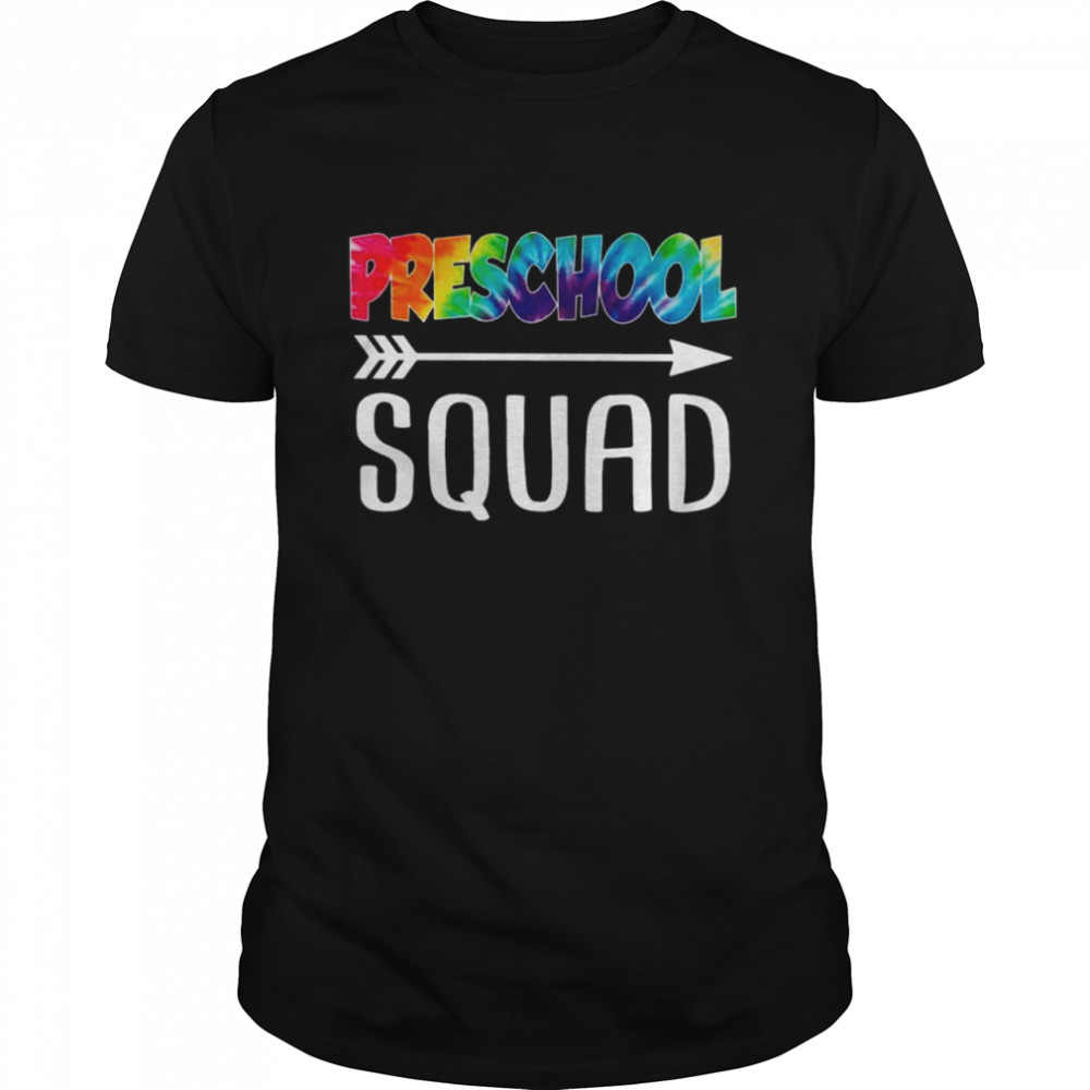 Preschool Squad Tie Dye Style Rainbow shirt