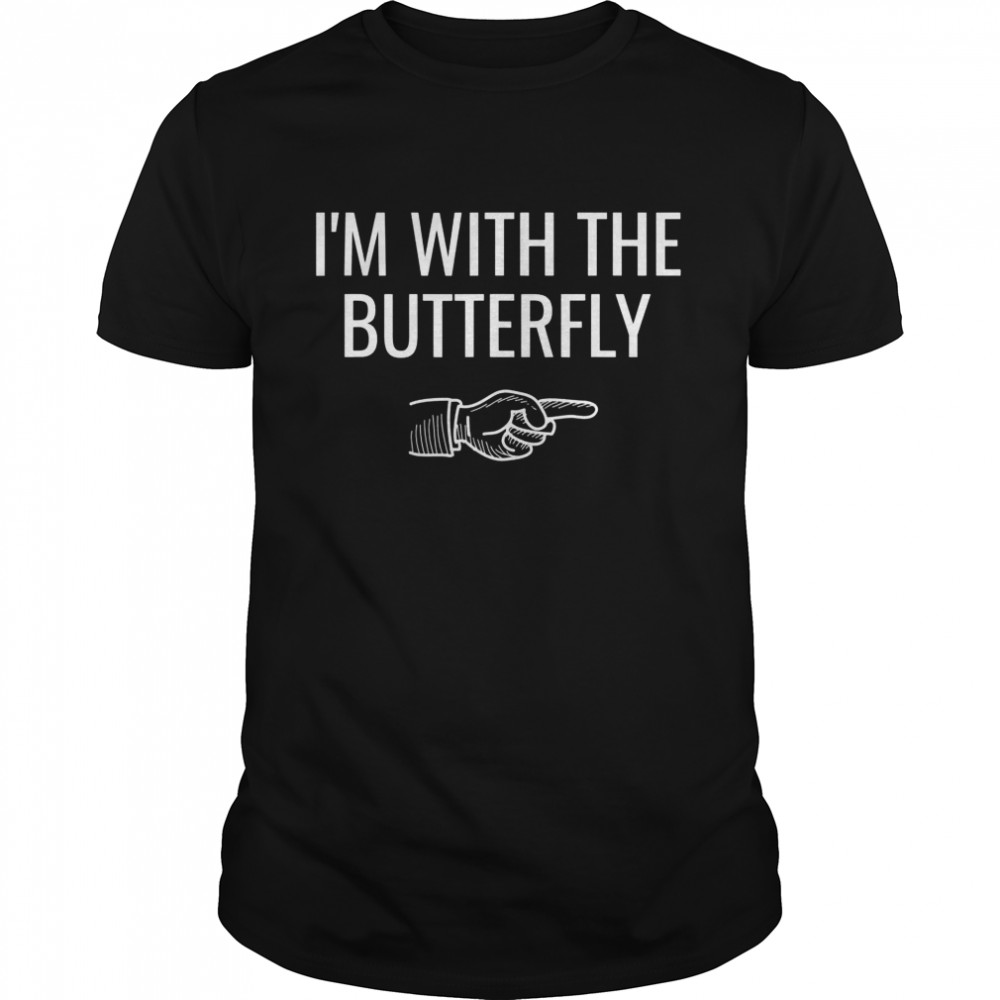 I’m With The Butterfly Halloween Shirt