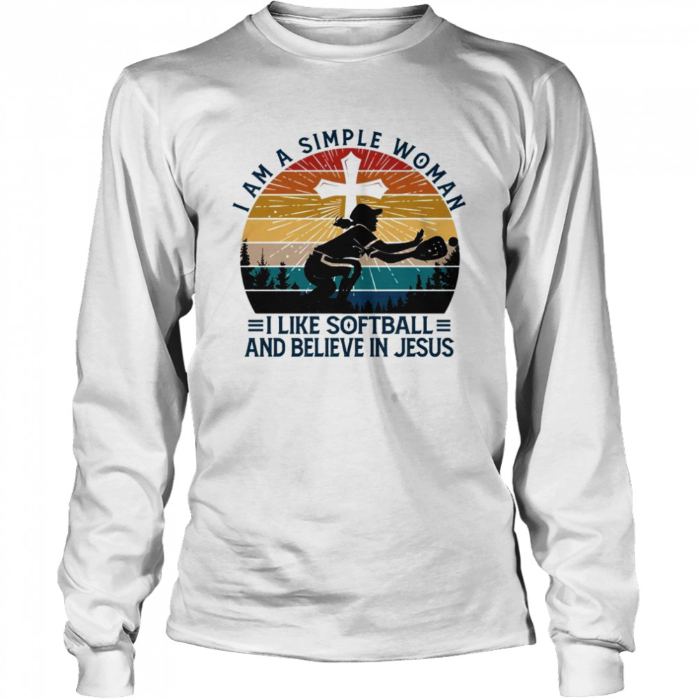 I am a simple woman i like softball and believe in jesus shirt Long Sleeved T-shirt