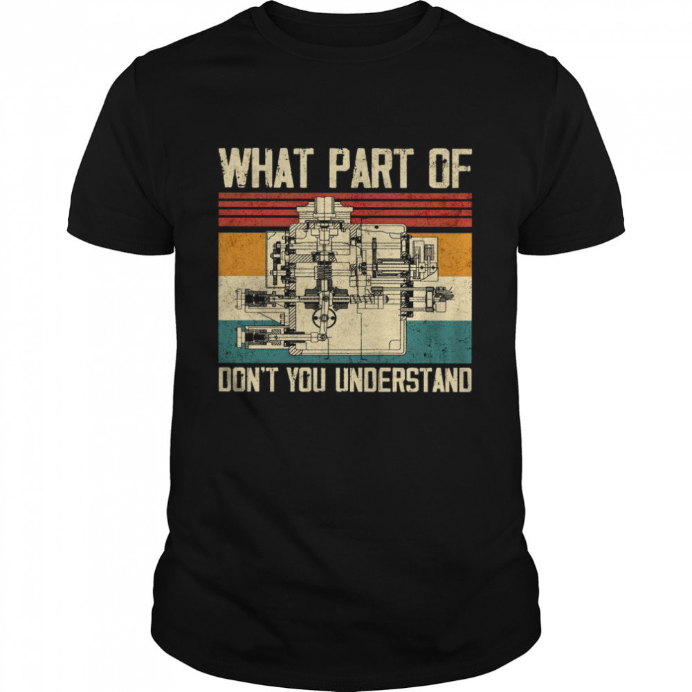 What Part Of Don’t You Understand Shirt