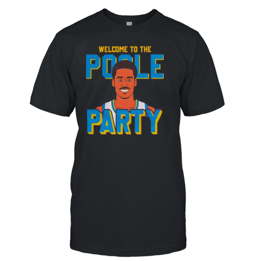 Jordan poole welcome to the poole party shirt