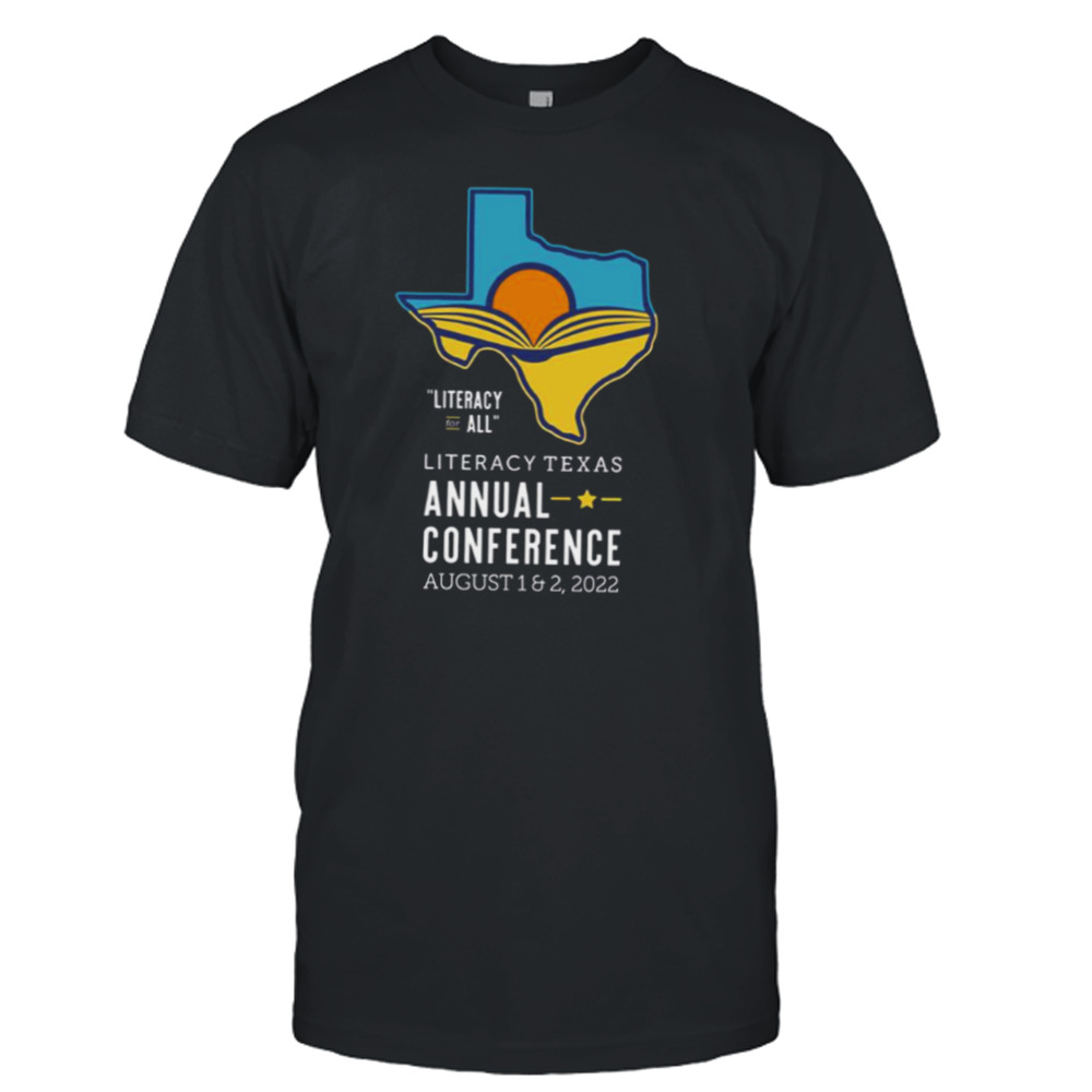 Literacy Texas Annual Conference 2022 Logo And Theme White Text Portrait shirt