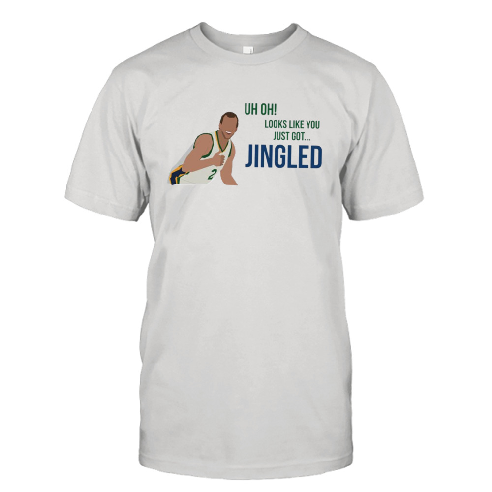 Uh Oh Looks Like You Just Got Jingled Utah Jazz shirt