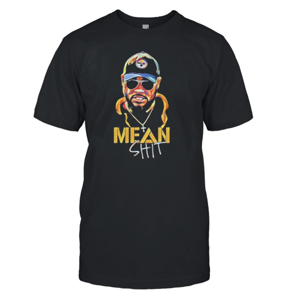 mean shit coach Mike Tomlin Pittsburgh Steelers shirt