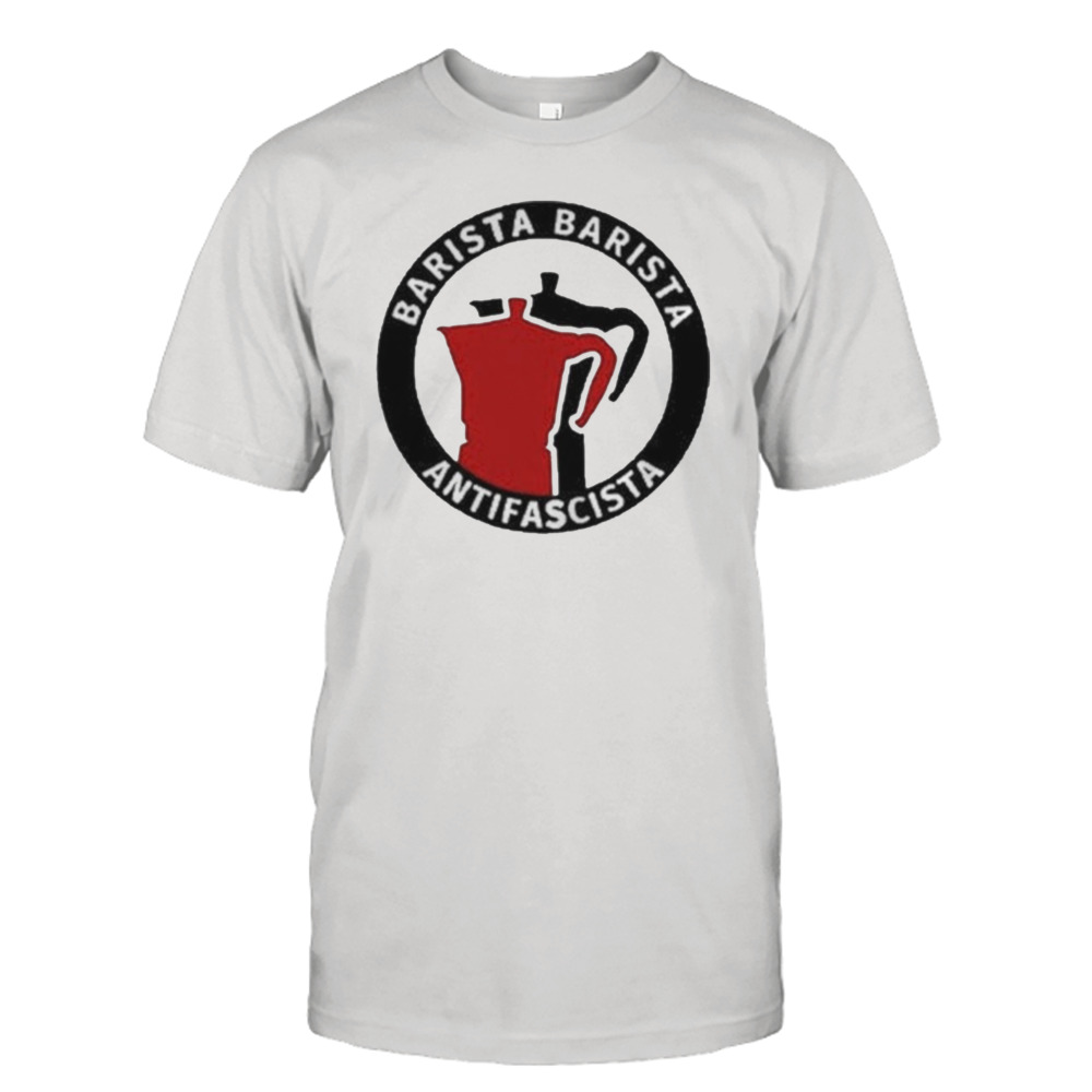 Barista barista antifascista logo shirt