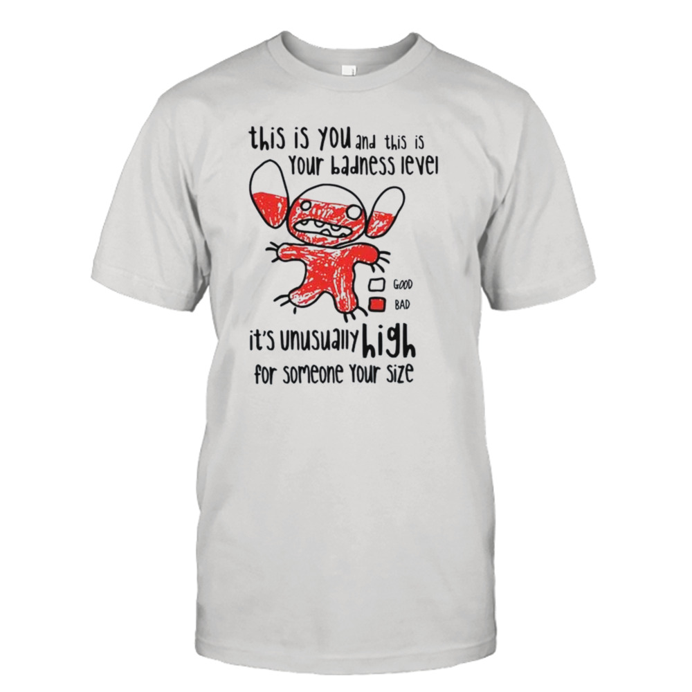 This Is Your Badness Level Lilo and Stitch Cartoon Gift For Fan T-Shirt