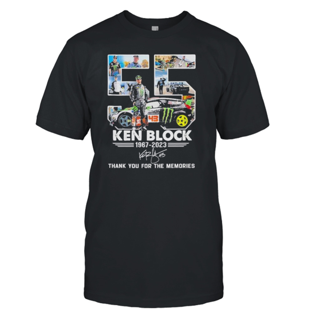 55 Ken Block 1967-2023 thank You for the memories signature shirt