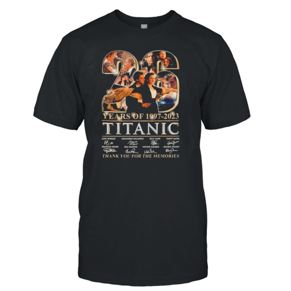 26 Years Of Titanic 1997-2023 Thank You For The Memories Signatures Shirt