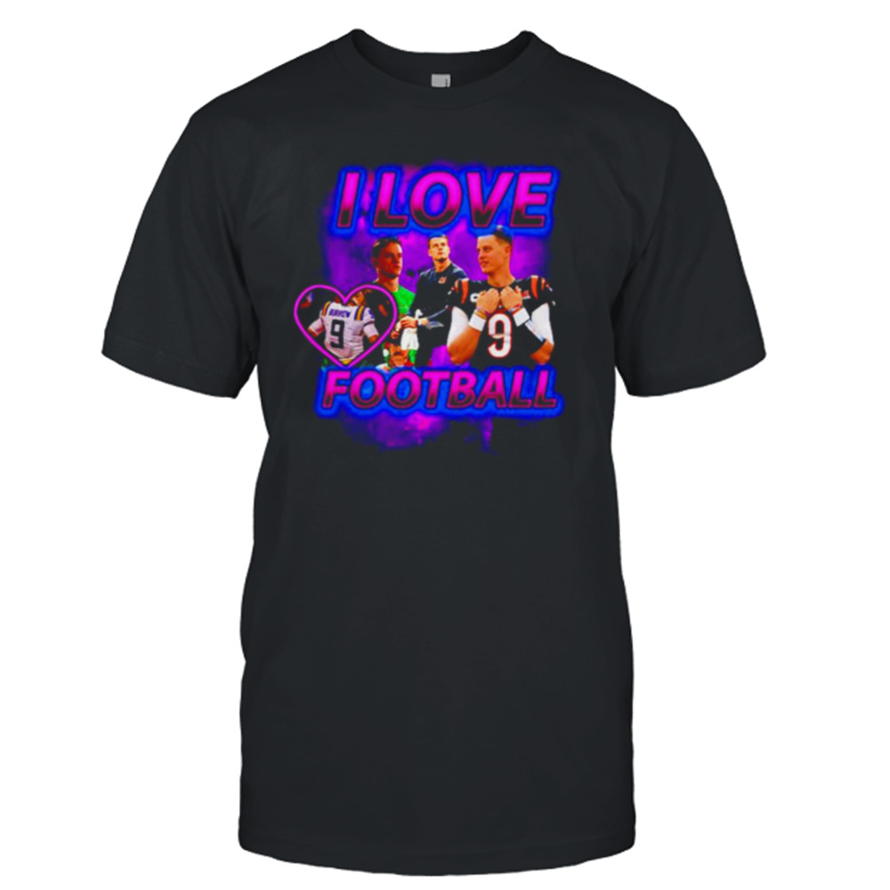 Joe Burrow I Love Football Shirt