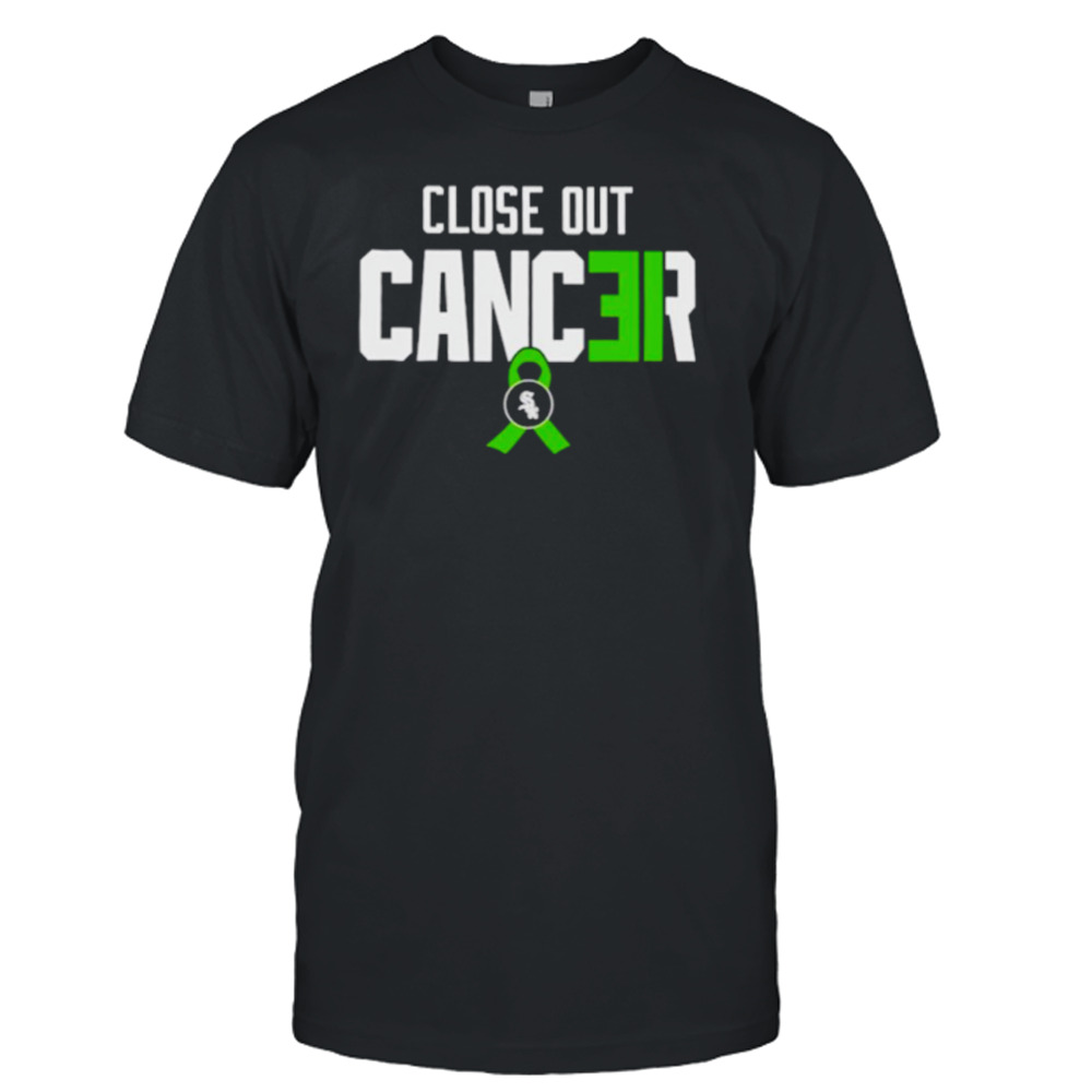 Close out cancer shirt