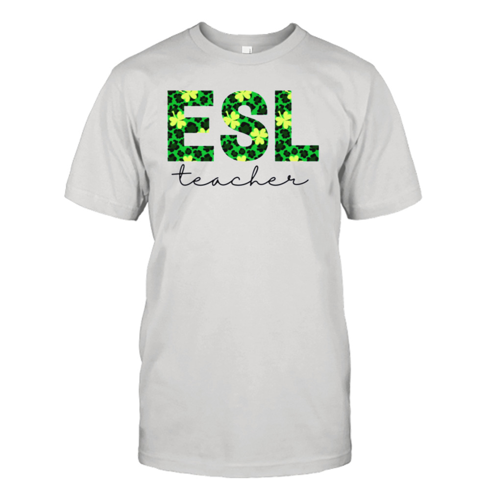 ESL Teacher St Patricks Day Vintage Shirt