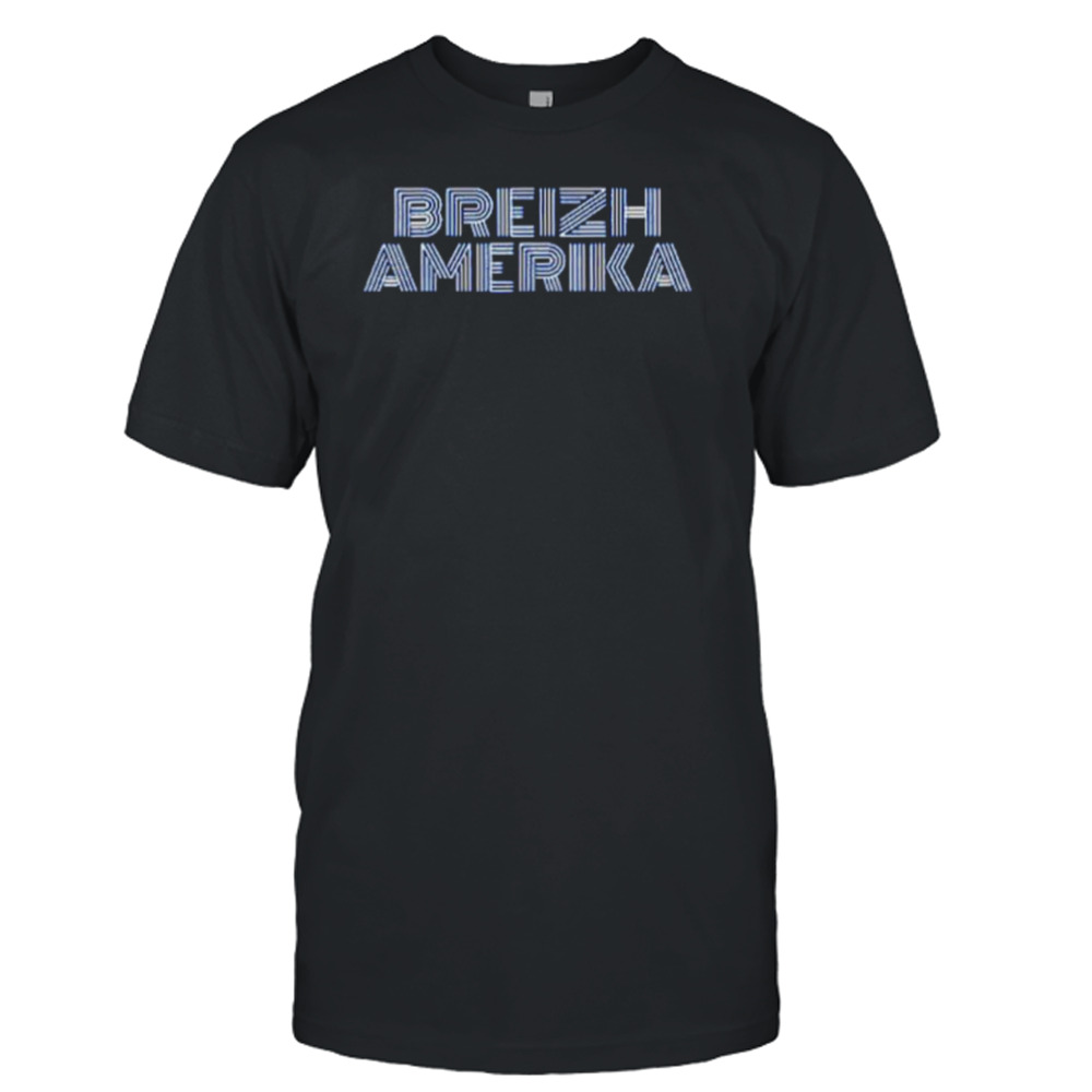 Breizh Amerika Shirt