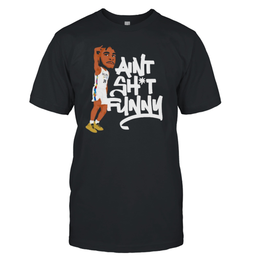 Cam thomas ain’t shit funny T-shirt