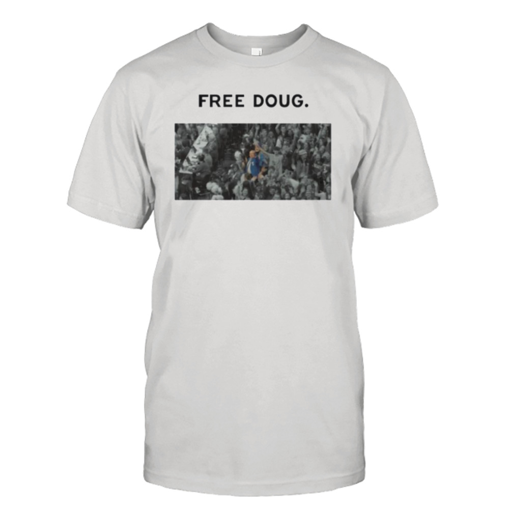 Free Doug Shirt