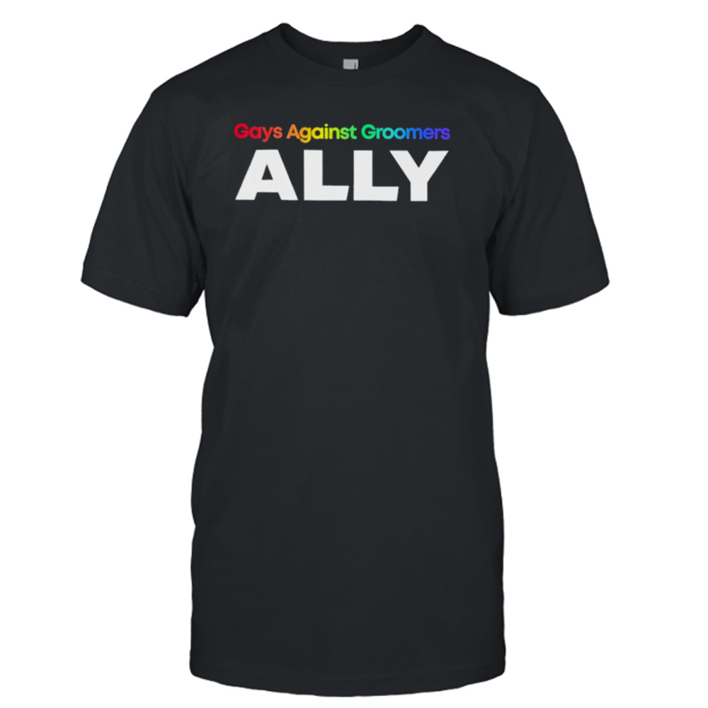 Gays against groomers ally T-shirt