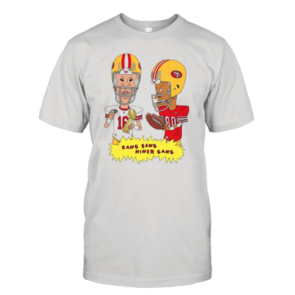 San Francisco 49Ers Bang Bang Niner Gang shirt