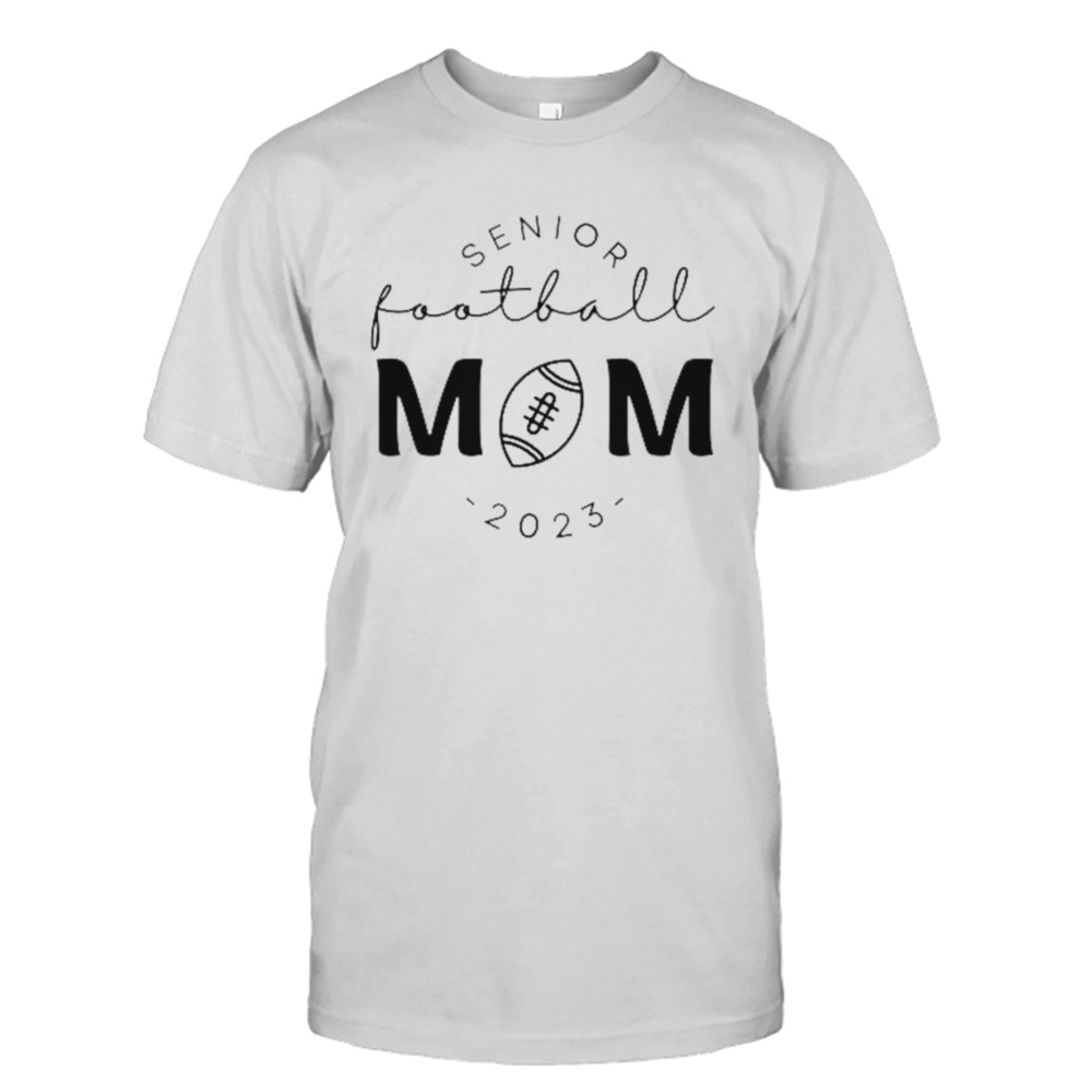 Senior Football Mom 2023 Shirt