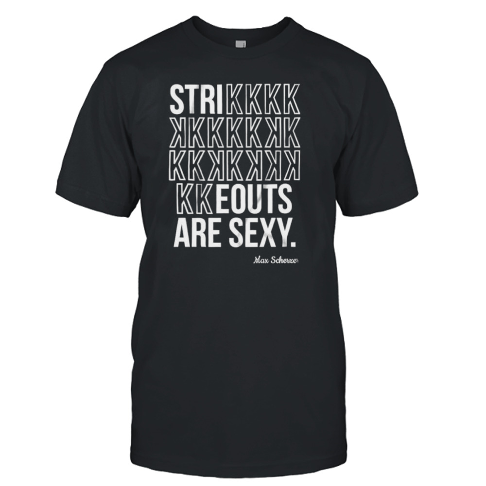 Sexy Strikeouts strikeouts are Sexy shirt