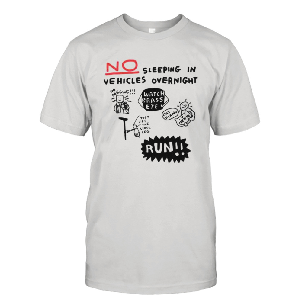 no sleeping in vehicles overnight shirt