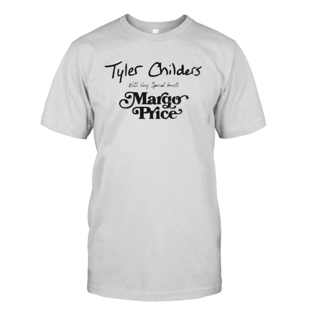 Special Guests Margo Price Tyler Childers shirt