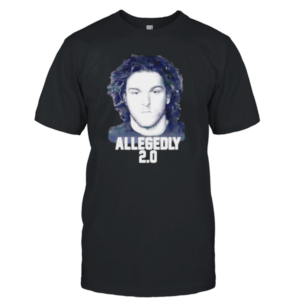 allegedly 2.0 shirt