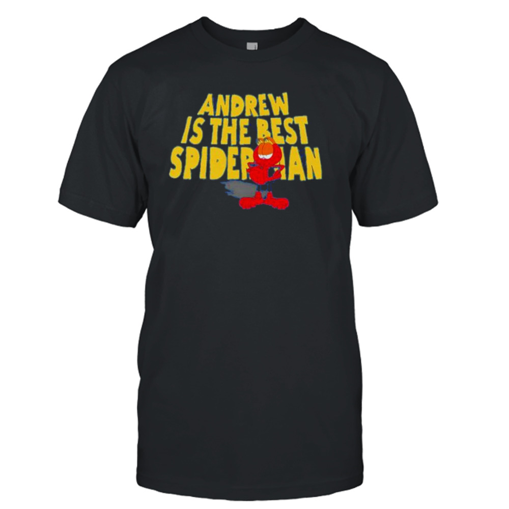 andrew is the best spiderman Spider Garfield shirt