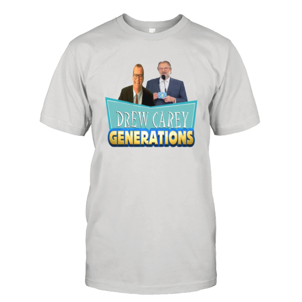 Drew Carey Generations Funny Tv Show shirt