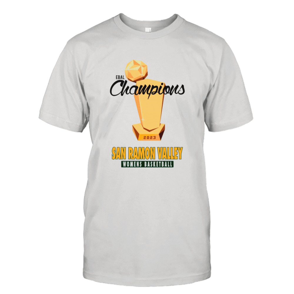 Ebal champions san ramon valley women’s basketball 2023 T-shirt