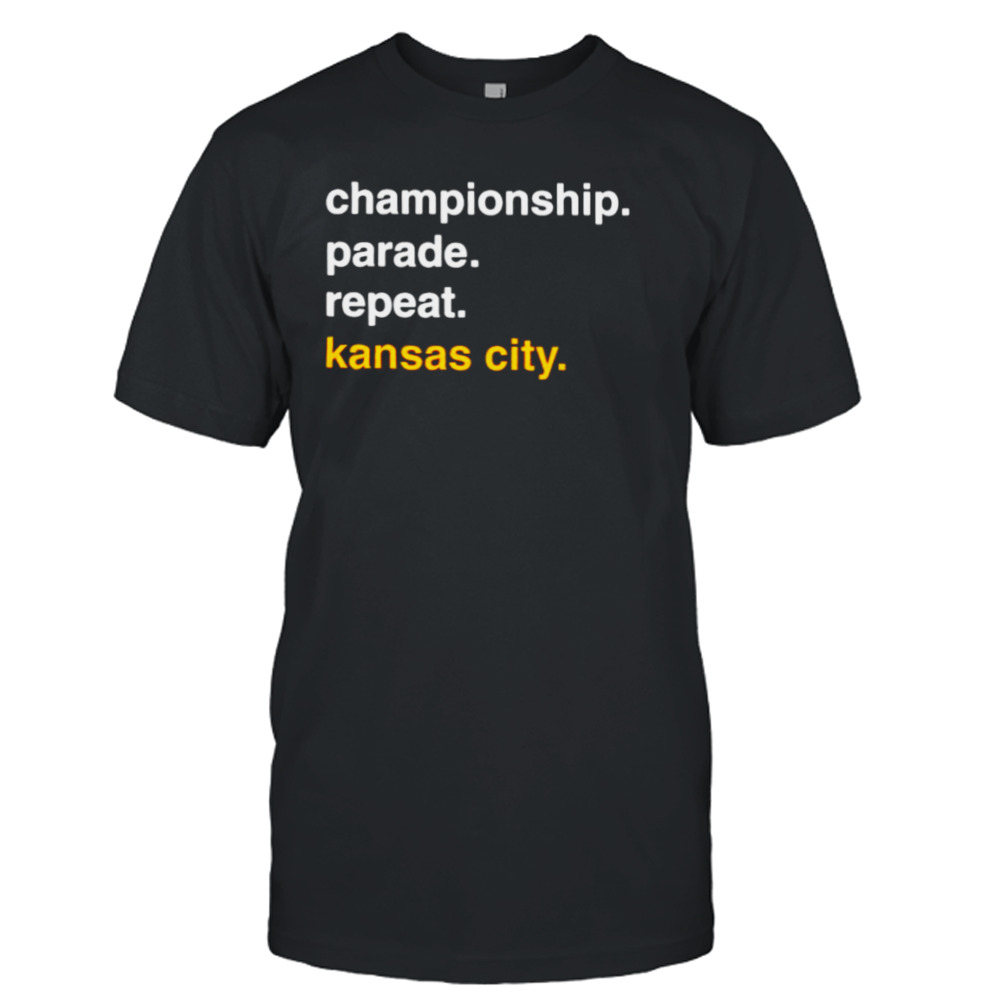 championship parade repeat Kansas City Chiefs shirt