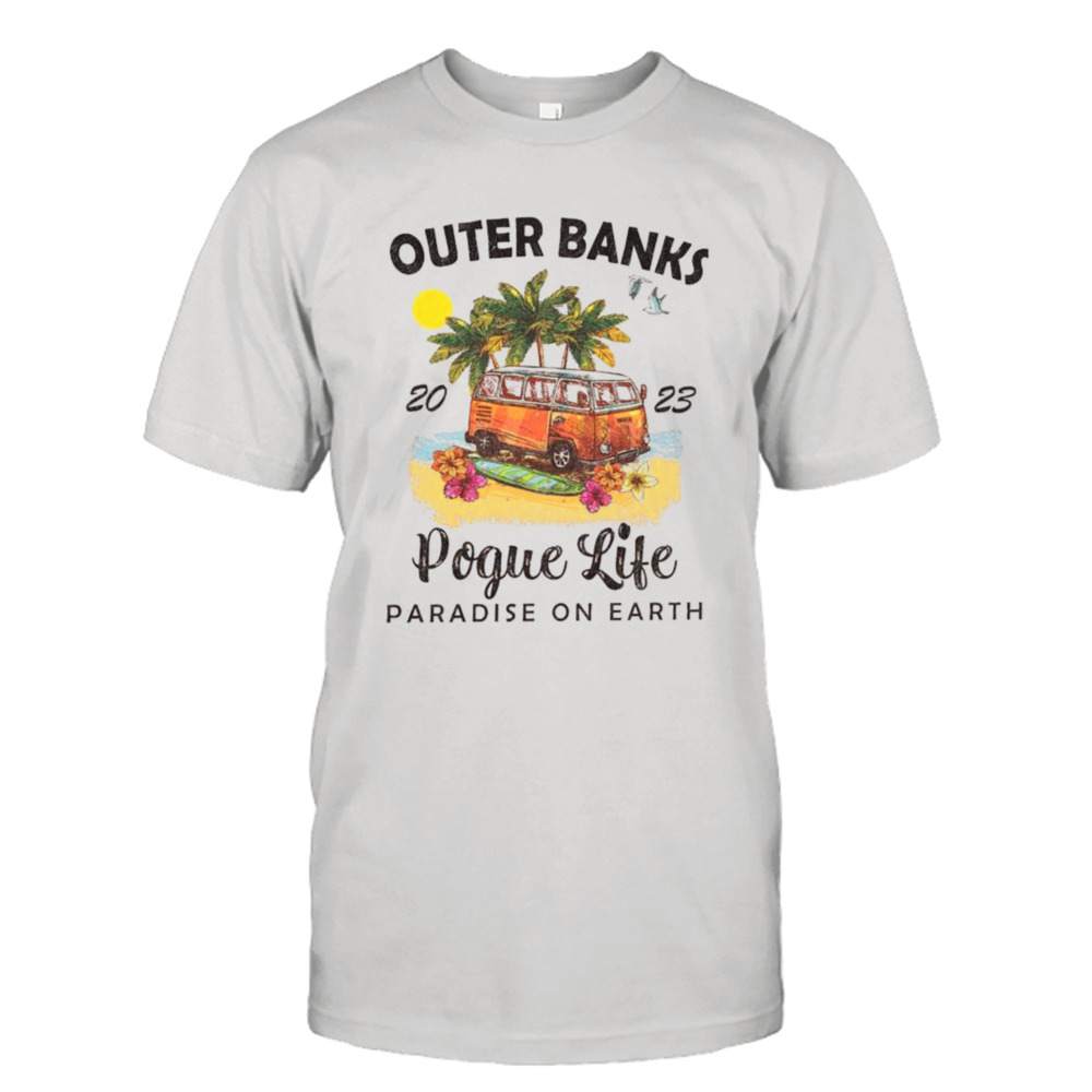 Vintage Outer Banks Pogue Life 2023 Paradise On Earth Shirt