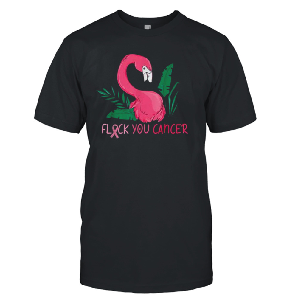 Flock You Flamingo Breast Cancer Awareness T-Shirt