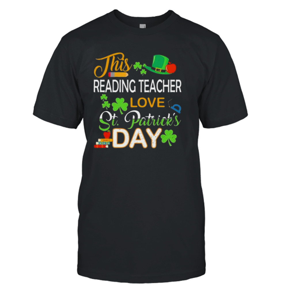 This Reading Teacher Love St Patrick’s Day Shenanigans With Gift Shirt