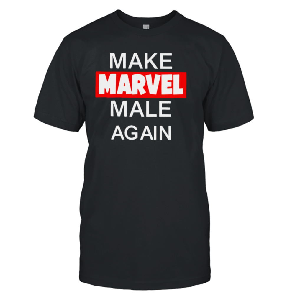 Nerdrotic make Marvel male again T-shirt