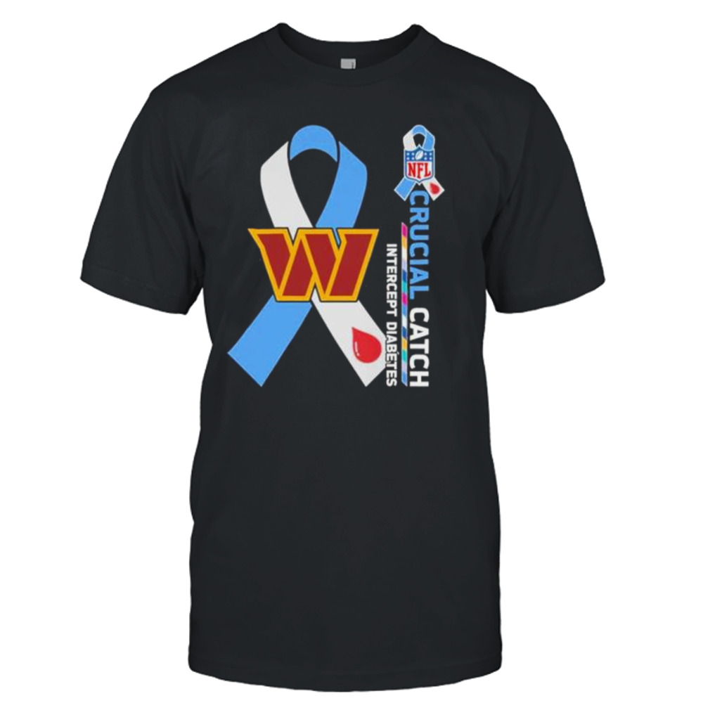 Washington Commanders Crucial Catch Intercept Diabetes 2023 shirt