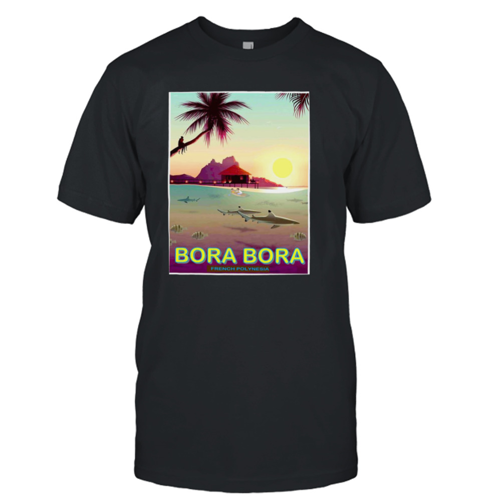 Bora Bora Vintage Fishing And Travel To French Polynesia Advertising shirt