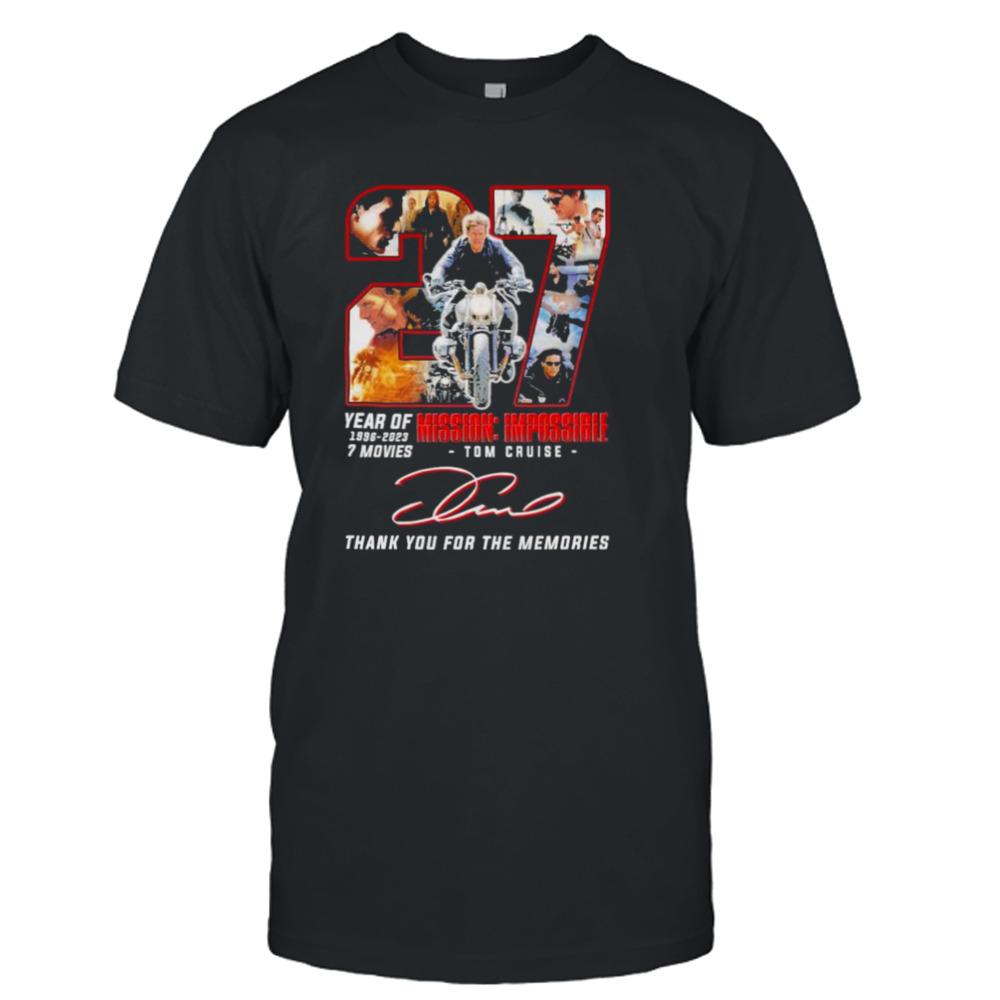 27 year of 1996 2023 7 movies Mission Impossible thank you for the memories signatures shirt