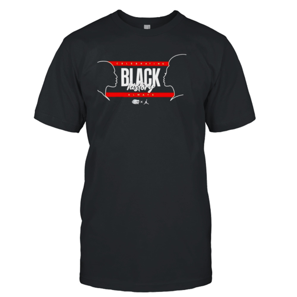 Celebrating black history always Gators Women’S Basketball shirt
