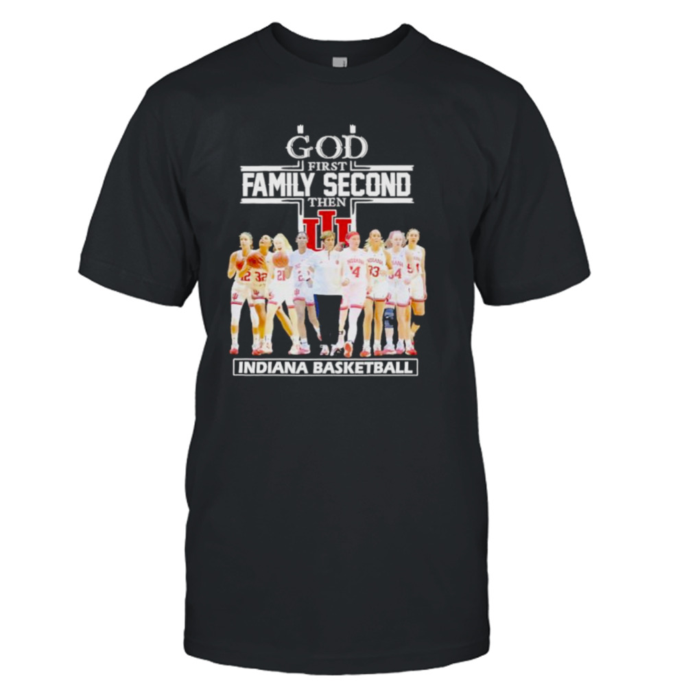 Indiana women’s Basketball god first family second shirt
