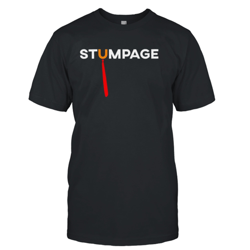 Stumpage – Anti Trump T-Shirt